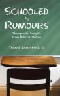 Schooled By Rumours - Preview