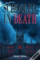 Schooled In Death
