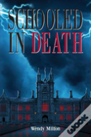 Schooled In Death