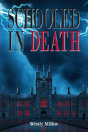 Schooled In Death - Preview