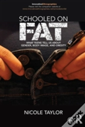 Schooled On Fat