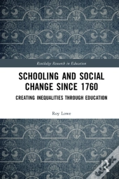 Schooling And Social Change Since 1760