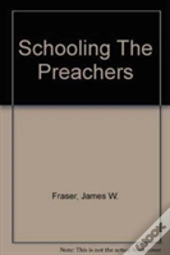 Schooling The Preachers
