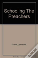 Schooling The Preachers