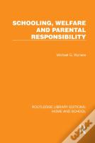 Schooling, Welfare And Parental Responsibility