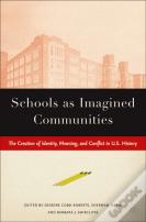 Schools As Imagined Communities
