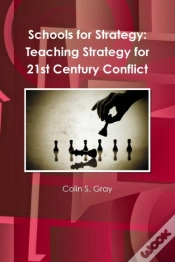 Capa do artigo Schools For Strategy: Teaching Strategy For 21st Century Conflict