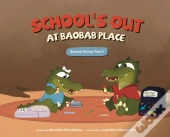 School'S Out At Baobab Place