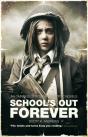School'S Out Forever - Preview