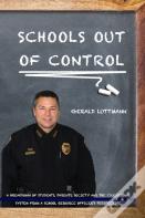 Schools Out Of Control
