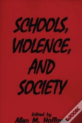 Schools, Violence And Society