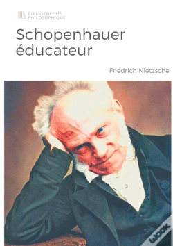 Capa do artigo Schopenhauer Éducateur : Considérations Inactuelles Vol 5 Tome 2