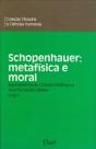 Schopenhauer: Metafísica E Moral - Preview