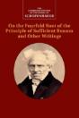 Schopenhauer: On The Fourfold Root Of The Principle Of Sufficient Reason And Other Writings - Preview