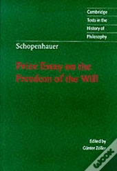 Schopenhauer: Prize Essay On The Freedom Of The Will