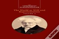 Schopenhauer: The World As Will And Representation: Volume 2