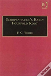 Schopenhauer'S Early Fourfold Root