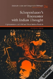 Schopenhauer'S Encounter With Indian Thought