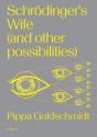 Schrodinger'S Wife (And Other Possibilities) - Preview