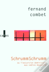 Schrummschrumm Ou L'Excursion Dominicale Aux Sables Mouvants