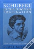 Schubert In The European Imagination - 2-Volume Set