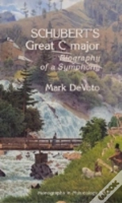 Capa do artigo Schubert`S Great C Major - Biography Of A Symphony