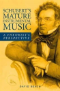 Schubert'S Mature Instrumental Music - Preview