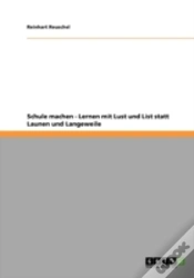 Capa do artigo Schule Machen - Lernen Mit Lust Und List Statt Launen Und Langeweile