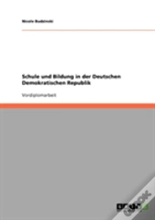 Schule Und Bildung In Der Deutschen Demokratischen Republik