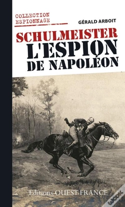 Capa do artigo Schulmeister, L'Espion De Napoleon (Poche)