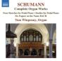 Schumann: Complete Organ Works - CD - Preview