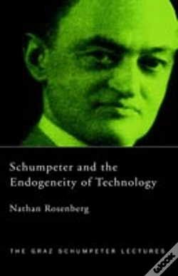 Capa do artigo Schumpeter And The Endogeneity Of Technology