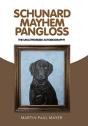Schunard Mayhem Pangloss: The Unauthoriz - Preview