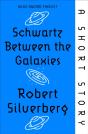 Schwartz Between The Galaxies - Preview
