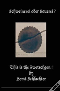 Capa do artigo Schweinerei Oder Sauerei ? This Is The Zwetschgen !