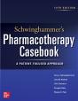 Schwinghammer'S Pharmacotherapy Casebook: A Patient-Focused Approach, Twelfth Edition - Preview