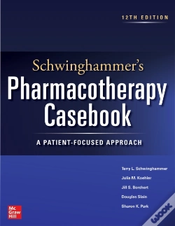 Capa do artigo Schwinghammer'S Pharmacotherapy Casebook: A Patient-Focused Approach, Twelfth Edition