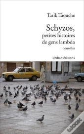 Schyzos ; Petites Histoires De Gens Lambda