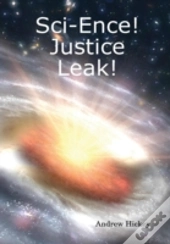 Sci-Ence! Justice Leak!