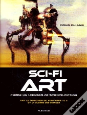 Sci-Fi Art ; Créer Un Univers De Science-Fiction