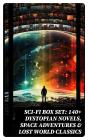 Sci-Fi Box Set: 140+ Dystopian Novels, Space Adventures & Lost World Classics - Preview