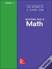 Capa do artigo Science, A Closer Look, Grade 5, Building Skills: Math
