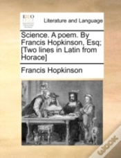 Capa do artigo Science. A Poem. By Francis Hopkinson, Esq; (Two Lines In Latin From Horace)