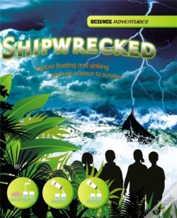 Capa do artigo Science Adventures: Shipwrecked! - Explore Floating And Sinking And Use Science To Survive