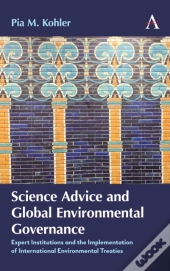Science Advice And Global Environmental Governance