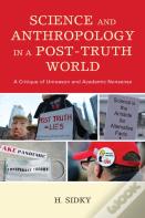 Science And Anthropology In A Post-Truth World