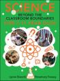 Science And Beyond The Classroom Boundaries For 7-11 Year Olds - Preview