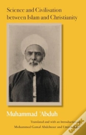 Science And Civilisation Between Islam And Christianity