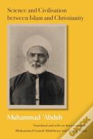 Science And Civilisation Between Islam And Christianity