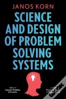 Science And Design Of Problem Solving Systems